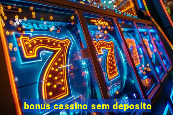 bonus cassino sem deposito